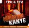 TPO TTZ – Kanye Kanye ft. T Man SA Moscow Mzulu Kakhulu 1 mp3 download