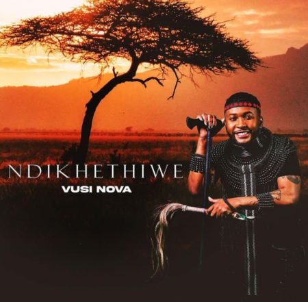 Vusi Nova – Ndikhethiwe EP zip download