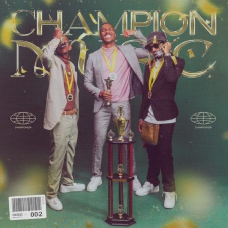 DJ Sliqe, 25K & Maglera Doe Boy – Champion Music 2 Album