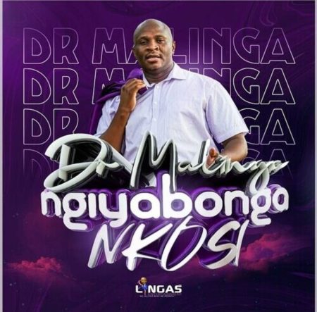 Dr Malinga – Ngiyabonga Nkosi mp3 free download