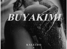 Kaleido – Buyakimi ft. Soulful G & Mduduzi Mncube