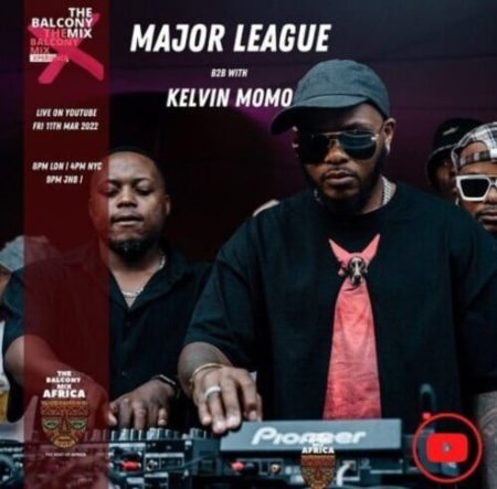 Kelvin Momo & Major League Djz – Amapiano Balcony Mix (72 Hours Xperience B2B S6 E1)