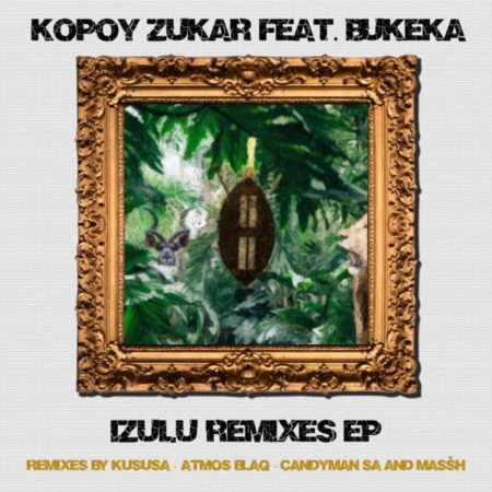 Kopoy Zukar & Bukeka – Izulu (Kususa Remix). Izulu by Kususa Remix, Kususa Izulu mp3 download