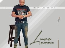 Luve Dubazane – Xola ft. Sphesihle Zulu-Dludla