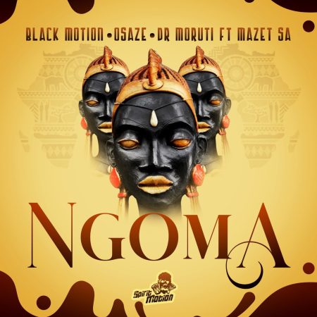 Black Motion & Osaze – Ngoma ft. Dr Moruti