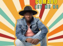 Comado – Let Me Be EP zip download