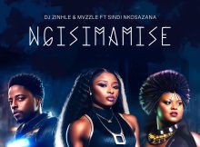 DJ Zinhle & Mvzzle – Ngisimamise ft. Sindi Nkosazana