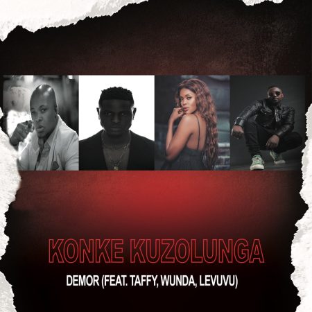 Demor – Konke Kuzolunga Ft. Taffy, Wunda & LeVuvu