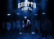 Focalistic - Ghetto Gospel Album mp3 zip download