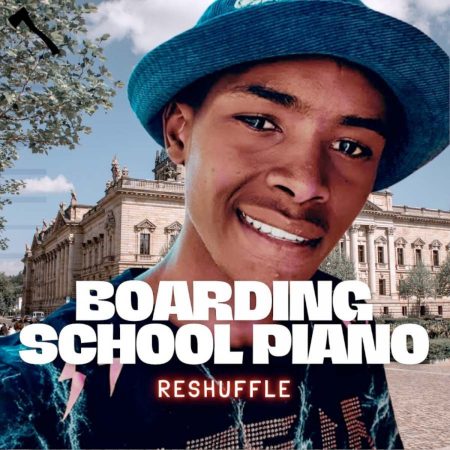 Mbuso de Mbazo – Boarding School Piano Reshuffle Album