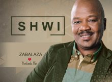 Shwi – Zabalaza ft. Nomfundo Moh