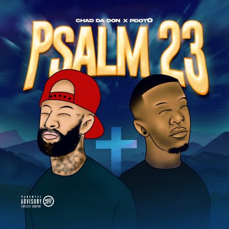 Chad Da Don & Pdot O – Psalm 23 Album