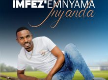 Imfezi Emnyama – Inyanda Album zip download