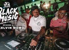 Mr JazziQ & Kelvin Momo – Black Music Mix Episode 6