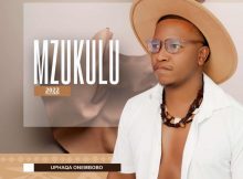 Mzukulu – Uphaqa Onembobo Album zip download