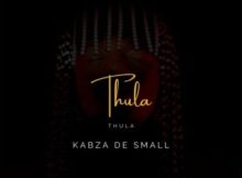 Kabza De Small – Thula ft. Nobuhle