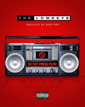 The Lowkeys – Do Not Press Play Album