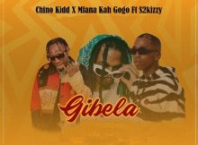 Chino Kidd & Mfana Kah Gogo – Gibela ft. S2kizzy