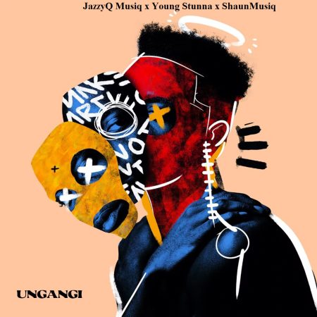 JazzyQ Musiq, Young Stunna & ShaunMusiq - Ungangi