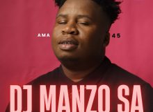 DJ Manzo SA – ama45 Album