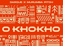 Darque & Murumba Pitch – O Khokho