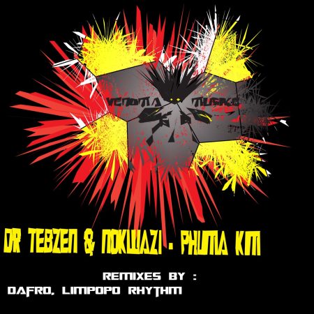 Dr Tebzen & Nokwazi – Phuma Kim (Incl. Remixes)
