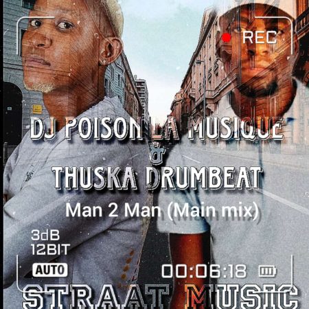 Thuska Drumbeat & Dj Poison La musique - Man to Man (Main mix)
