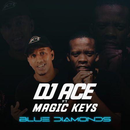 DJ Ace - Blue Diamonds ft. Magic Keys