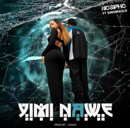Nosipho – Yimi Nawe ft. Sino Msolo