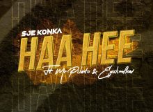 Sje Konka – Haa Hee ft. Mr Pilato & Ego Slimflow