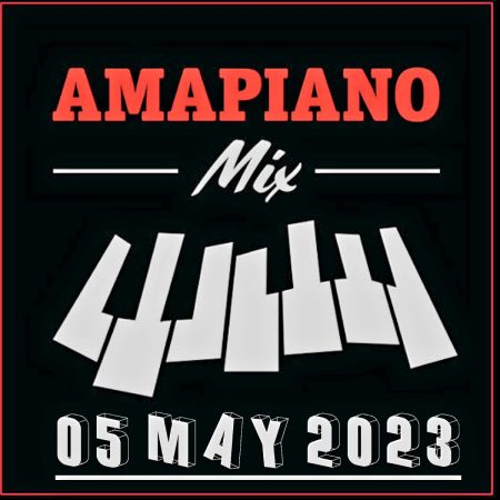DJ Ace - Amapiano Mix (05 May 2023)