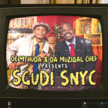 De Mthuda & Da Muziqal Chef – Sgudi Snyc EP zip download