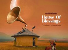 Mobi Dixon & DJ Vitoto – House of Blessings ft. Verseless