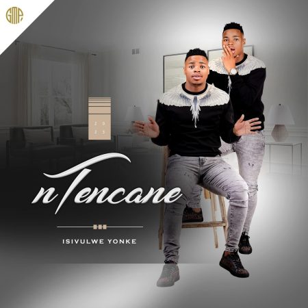 Ntencane – Isivulwe Yonke Album
