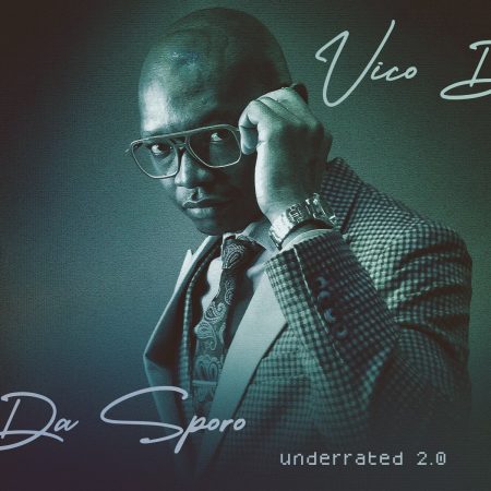 Vico Da Sporo - Underrated 2.0 Album