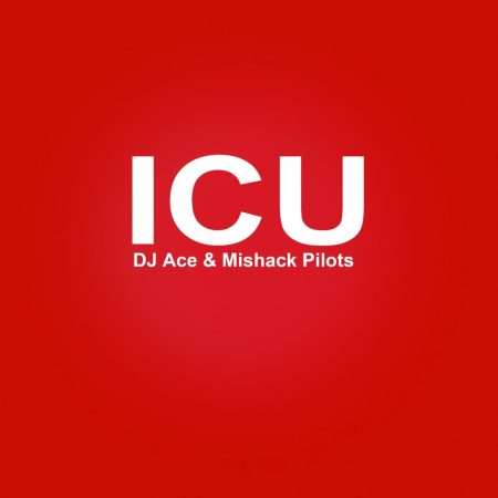 DJ Ace & Michack Pilots - ICU