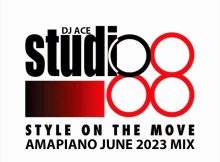 DJ Ace - Studio 88 (Amapiano June 2023 mix)