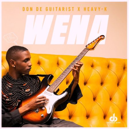 Don De Guitarist & Heavy-K – WENA