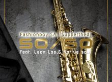 Fashionboy SA, SuppertheDJ, Leon Lee, Native Soul – 50/50