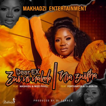 Makhadzi – Dear EX (Zwininakele) ft. Mashudu & Mizo Phyll