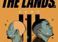 Afro Brotherz – The Lands Pt. 3 EP