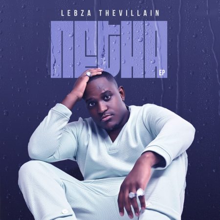 Lebza TheVillain - Netha EP