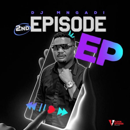 DJ Mngadi – 2nd Episode EP
