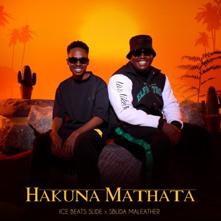 Ice Beats Slide & Sbuda Maleather – Hakuna Mathata Album
