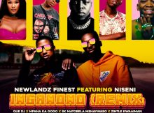 Newlandz Finest – Inganono (Remix) ft. Niseni, QUE DJ, Mfana Ka Gogo, SK Matobela Mshaywaso & Zintle Kwaaiman