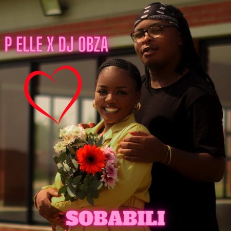 P Elle & DJ Obza - Sobabili