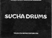 Golden DJz & Nkanyezi Kubheka – Sucha Drums (Tyler ICU Appreciation Mix)