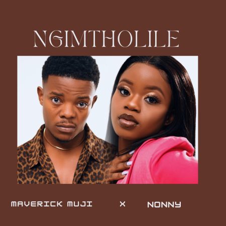 Maverick Muji – Ngimtholile ft. Nonny