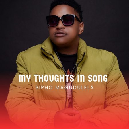 Sipho Magudulela – My Thoughts In Song Album