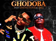 Tyraqeed & Mr Brown – Ghodoba ft. Airburn Sounds & Carl